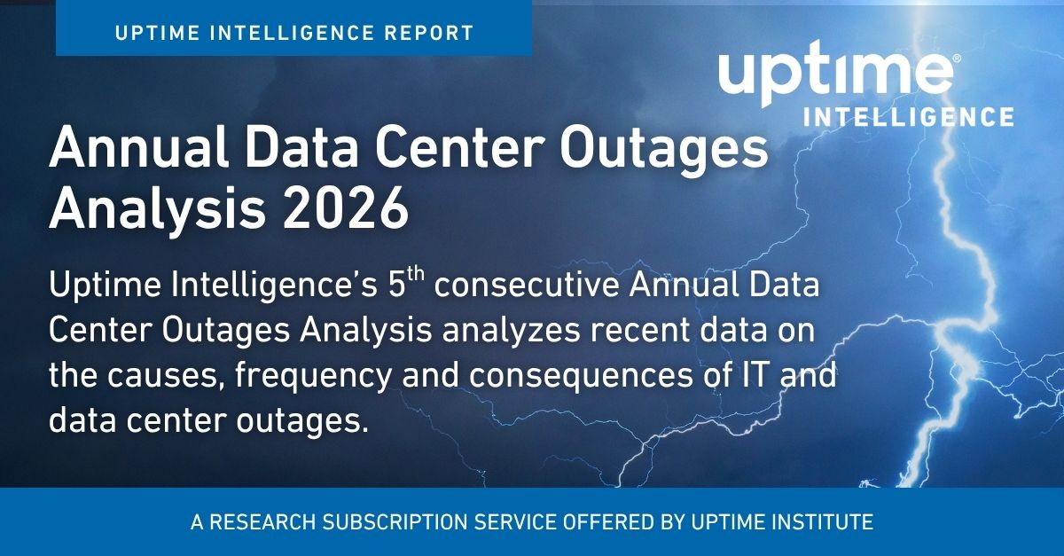 Annual Data Center Outages Analysis 2026 Annual Data Center Outages Analysis 2026