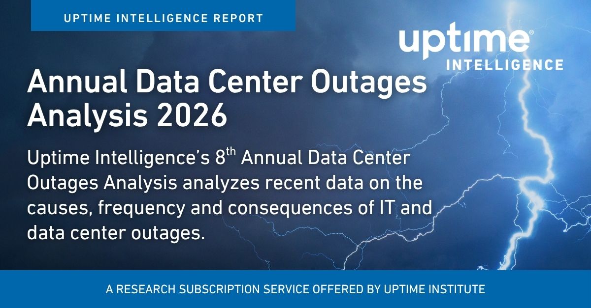 Annual Data Center Outages Analysis 2026 Annual Data Center Outages Analysis 2026